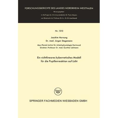 Ein nichtlineares kybernetisches Modell für die Pupillenreaktion auf Licht, Taschenbuch von Joachim Hornung, VS Verlag für Sozialwissenschaften,