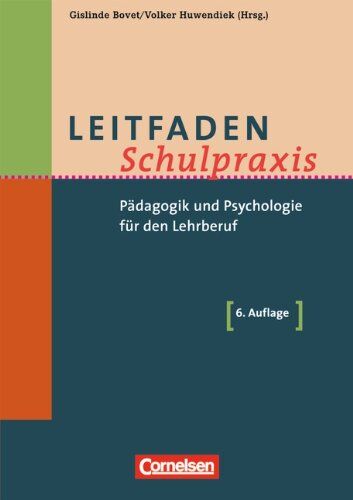 Bovet, Dr. Gislinde - Leitfaden Schulpraxis: Pädagogik und Psychologie für den Lehrberuf - Preis vom 09.10.2026 07:28:09 h