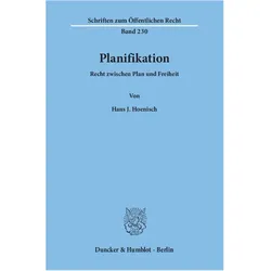 Planifikation. Recht zwischen Plan und Freiheit., Fachbücher von Hans J. Hoenisch