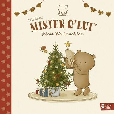 Mister O'Lui feiert Weihnachten, Gebundene Ausgabe von Silke Siefert, Baumhaus, 978-3-8339-1042-5