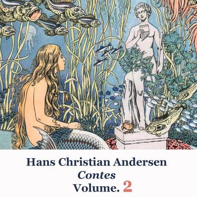 Les contes d'Hans Christian Andersen - Hans Christian Andersen, Audio, 9782211351003