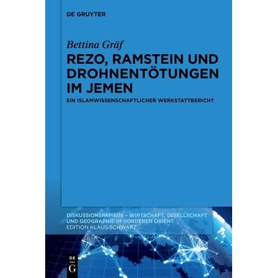 Rezo, Ramstein und Drohnentötungen im Jemen, Taschenbuch von Bettina Gräf, De Gruyter, 978-3-11-074907-6