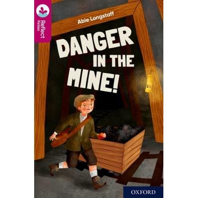 Oxford Reading Tree TreeTops Reflect: Oxford Reading Level 10: Danger in the Mine!, Taschenbuch von Abie Longstaff, Oxford University Press,