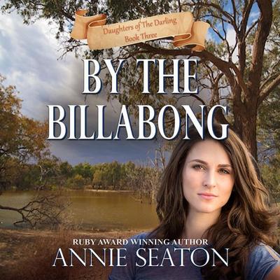By the Billabong - Annie Seaton, Audio, 9781399196338