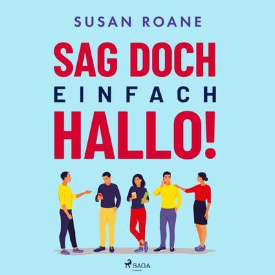 Sag doch einfach Hallo! - Susan RoAne, Audio, 9788728258323