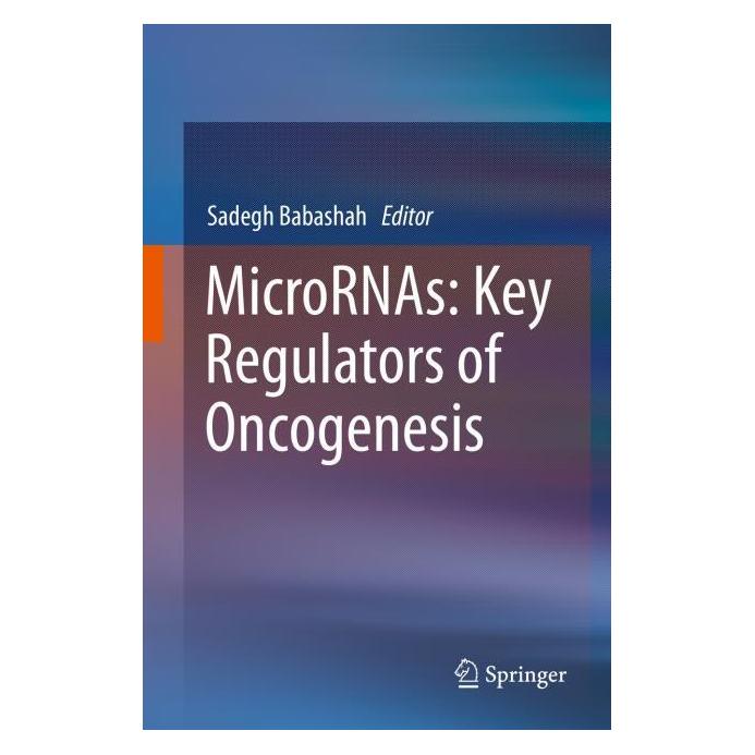 Springer MicroRNAs: Key Regulators of Oncogenesis (Englisch, Hardcover, Sadegh Babashah) (9783319037240)