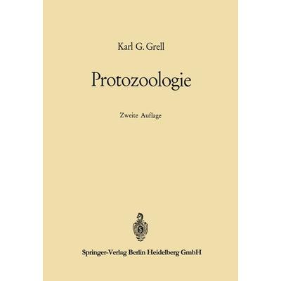Protozoologie, Taschenbuch von Karl Gottlieb Grell, Springer Berlin, 978-3-662-12842-8