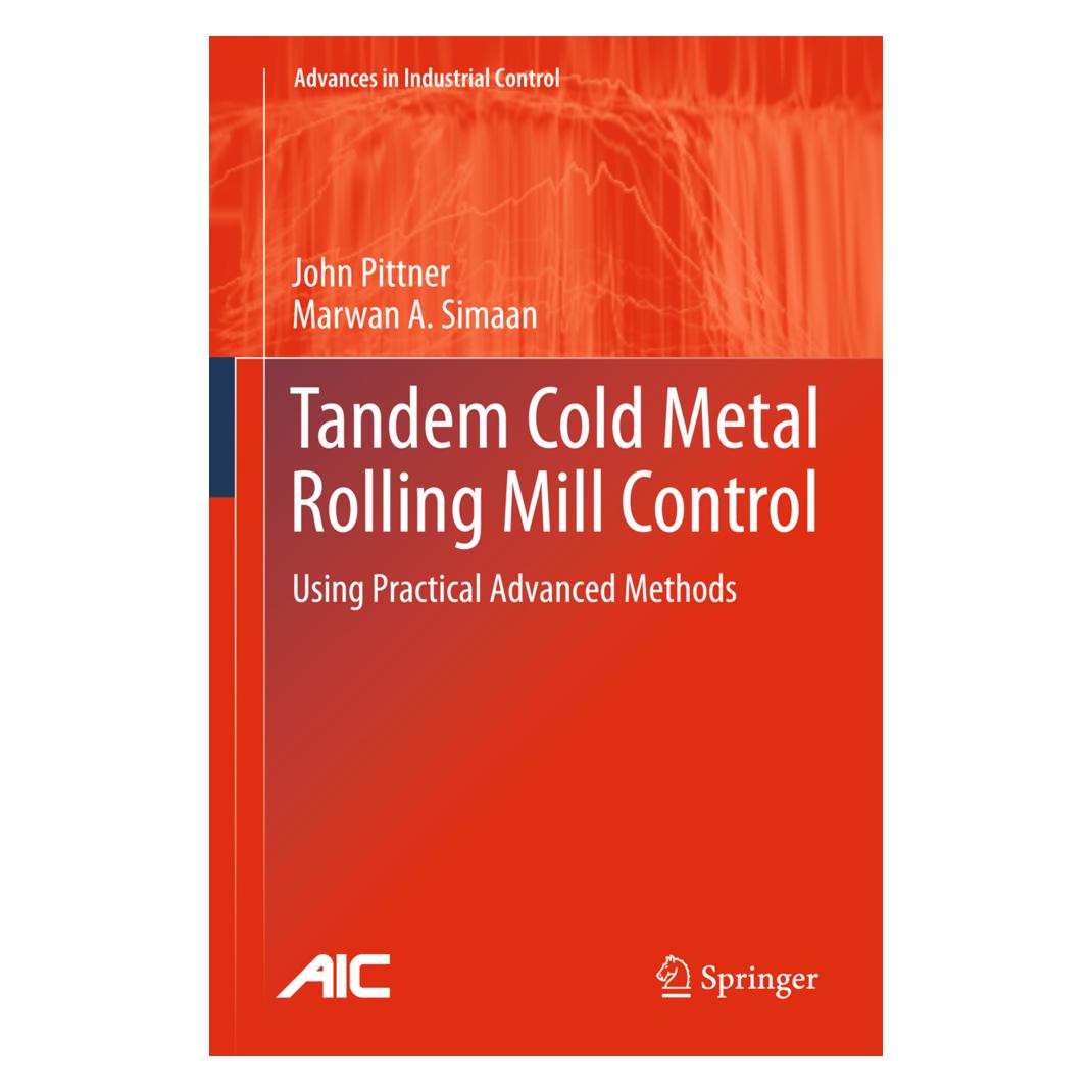 Springer Tandem Cold Metal Rolling Mill Control (Englisch, Softcover, John Pittner, Marwan A Simaan, Marwan A. Simaan) (55514044)