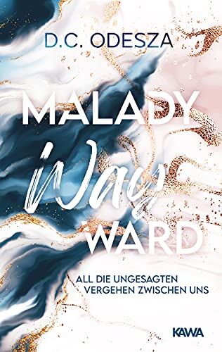 D.C. Odesza - MALADY Wayward: Kein Liebesroman - Preis vom 17.10.2026 19:25:27 h