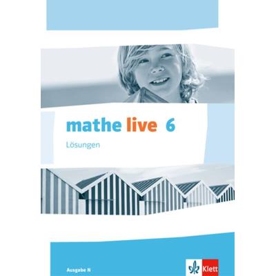 mathe live 6. Ausgabe N, Taschenbuch von , Klett Schulbuchverlag, 978-3-12-720522-0