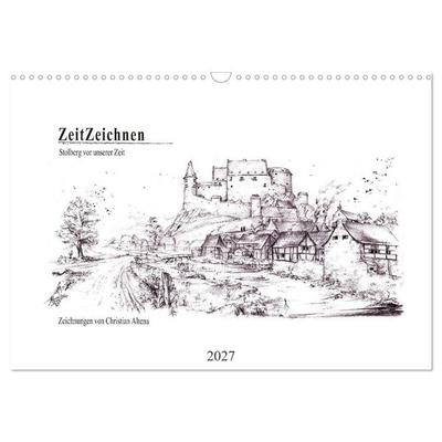 ZeitZeichnen - Stolberg vor unserer Zeit (Wandkalender 2027 DIN A3 quer), CALVENDO Monatskalender