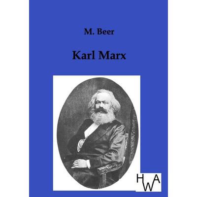 Karl Marx, Taschenbuch von M. Beer, Historisches Wirtschaftsarchiv, 978-3-86383-098-4