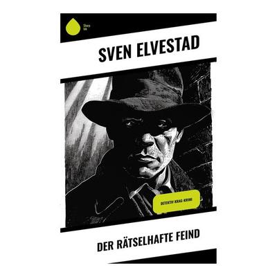 Der rätselhafte Feind, Taschenbuch von Sven Elvestad, Sharp Ink, 978-80-283-4447-4