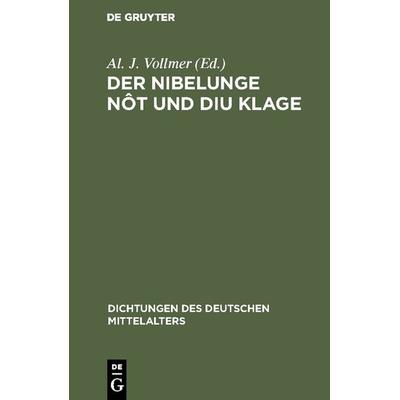 Der Nibelunge nôt und diu klage, Gebundene Ausgabe von , De Gruyter, 978-3-11-104879-6