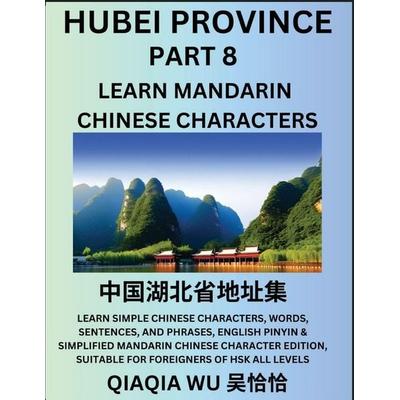 China's Hubei Province (Part 8), Taschenbuch von Qiaqia Wu, QiaQiaWu