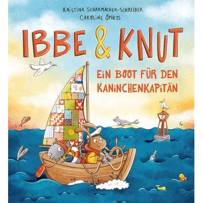 Ibbe & Knut - Ein Boot für den Kaninchenkapitän, Gebundene Ausgabe von Kristina Scharmacher-Schreiber, Magellan, 978-3-7348-2134-9