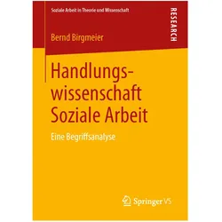 Handlungswissenschaft Soziale Arbeit, Fachbücher von Bernd Birgmeier