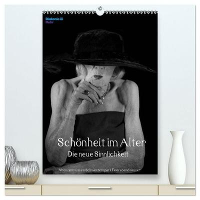 Schönheit im Alter - Die neue Sinnlichkeit (hochwertiger Premium Wandkalender 2027 DIN A2 hoch), Kunstdruck in Hochglanz