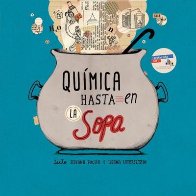 Química hasta en la sopa - Silvana Fucito,Ileana Lotersztain, Audio, 9789178890385