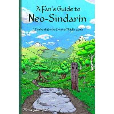 A Fan's Guide to Neo-Sindarin, Taschenbuch von Fiona Jallings, Nemvus, 978-0-9974321-6-9