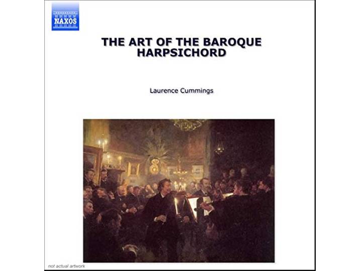 Laurence Cummings - Art Of Baroque Harpsichord