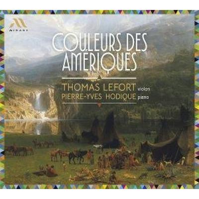 Couleurs des Am'riques - Pierre-Yves Hodique Thomas Lefort, CD