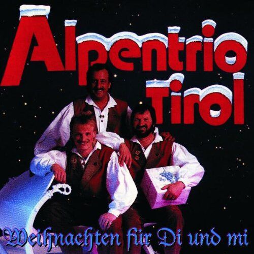 Alpentrio Tirol - Weihnachten für di und Mi - Preis vom 11.10.2026 15:43:13 h