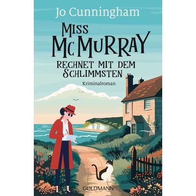 Miss McMurray rechnet mit dem Schlimmsten, Taschenbuch von Jo Cunningham, Goldmann, 978-3-442-49497-2
