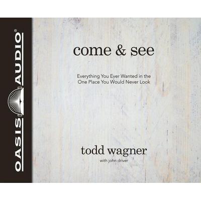 Come and See - Todd Wagner,John Driver, CD, 9781613759677