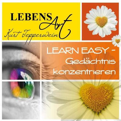 Lebensart: Learn Easy (Gedächtnis konzentrieren) - , Audio, 4250618873404