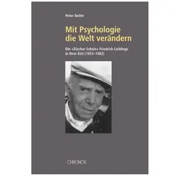 Mit Psychologie die Welt verändern, Fachbücher von Peter Boller
