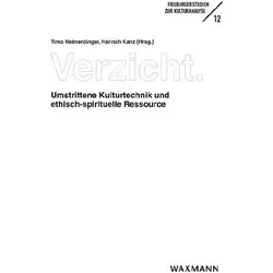 Verzicht, Fachbücher von Timo Heimerdinger, Hannah Kanz