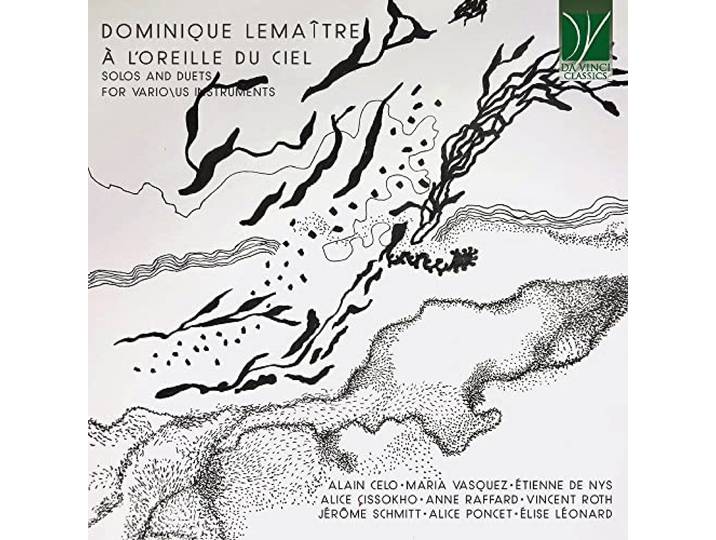 Lemaitre: a Oreille du Ciel (Solos and Duets)