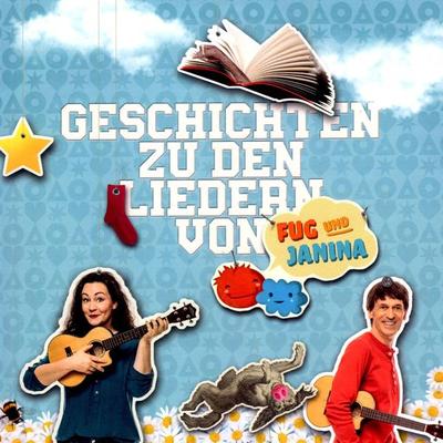 Geschichte zu den Liedern - Fug und Janina, Audio, 4260312216728