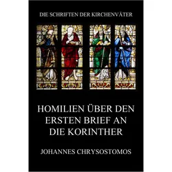 Homilien über den ersten Brief an die Korinther, Sachbücher von Johannes Chrysostomos
