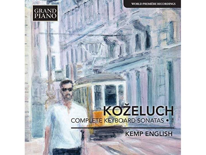 Kemp English - Kozeluch; Complete Keyboard Sonatas
