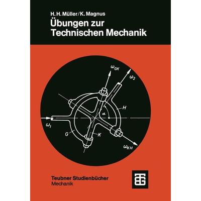 Übungen zur Technischen Mechanik, Taschenbuch von Hans Heinrich Müller,Kurt Magnus, Vieweg & Teubner, 978-3-519-22325-2