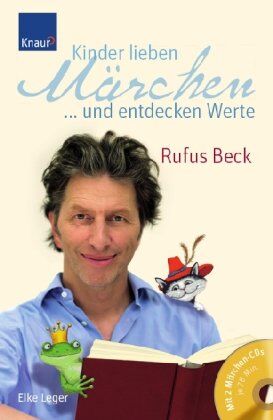 Rufus Beck - Kinder lieben Märchen...und entdecken Werte - Preis vom 13.10.2026 19:28:25 h