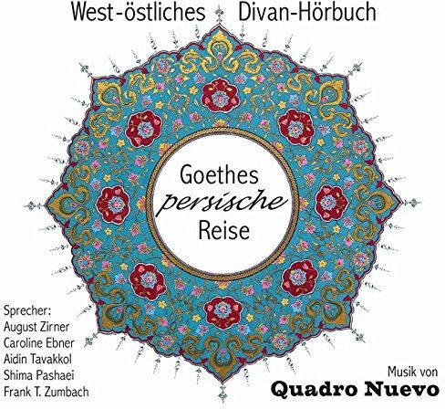 Goethe, Johann Wolfgang von - Goethes persische Reise: Ein West-östliches Divan-Hörbuch - Preis vom 13.10.2026 19:28:25 h