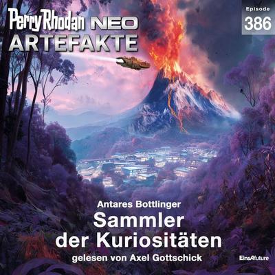 Perry Rhodan Neo 386: Sammler der Kuriositäten - Antares Bottlinger, Audio, 4071498596180