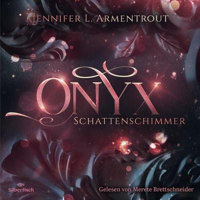 Onyx.Schattenschimmer / Obsidian Bd.2 - Jennifer L. Armentrout, Audio, 9783844911466