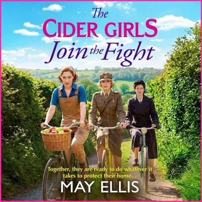 The Cider Girls Join the Fight - May Ellis, Audio, 9781836339281
