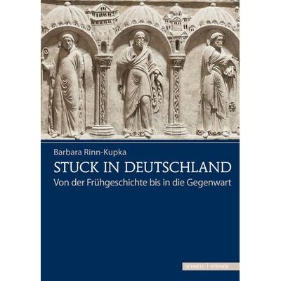 Stuck in Deutschland, Gebundene Ausgabe von Barbara Rinn-Kupka, Schnell & Steiner, 978-3-7954-3133-4