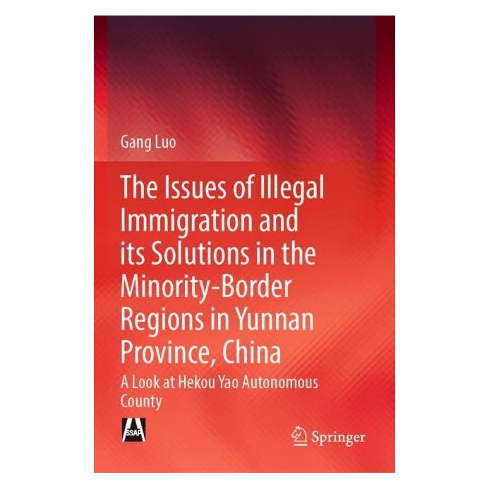 Springer The Issues of Illegal Immigration and its Solutions in the Minority-Border Regions in Yunnan Provinc (Englisch, Softcover, Gang Luo) (57007627)