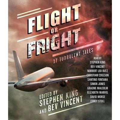 Flight or Fright - Stephen King,Bev Vincent, CD, 9781508265429