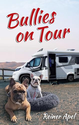 Reiner Apel - Bullies on Tour - Preis vom 09.10.2026 07:28:09 h