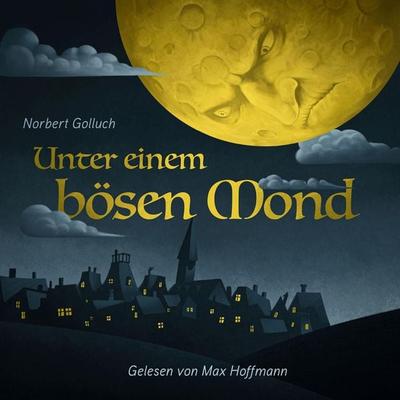 Unter einem bösen Mond - Norbert Golluch, Audio, 4066004582160