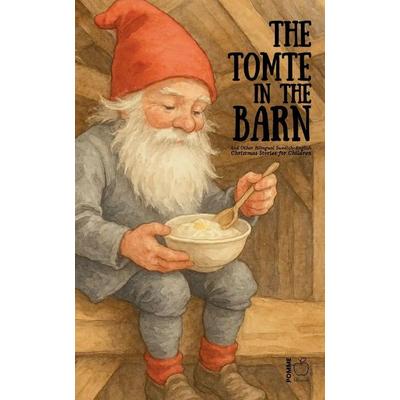 The Tomte in the Barn And Other Bilingual Swedish-English Christmas Stories for Children, Taschenbuch von Pomme Bilingual, Pomme Bilingual
