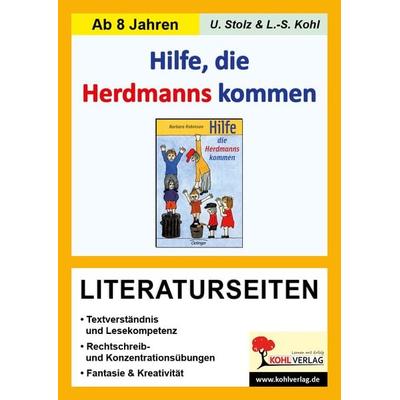 Hilfe die Herdmanns kommen - Literaturseiten, Taschenbuch von Ulrike Stolz,Lynn-Sven Kohl, KOHL VERLAG Der Verlag mit dem Baum, 978-3-86632-120-5