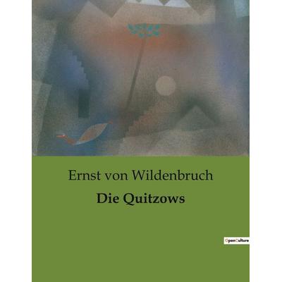 Die Quitzows, Taschenbuch von Ernst Wildenbruch, Culturea, 978-2-38508-527-8
